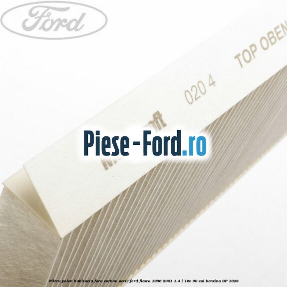 Filtru polen/habitaclu fara carbon activ Ford Fiesta 1996-2001 1.4 i 16V 90 cai benzina #FD66A89BA7